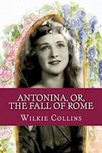 Antonina, Or, the Fall of Rome