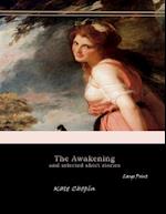 The Awakening, and Selected Short Stories