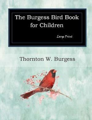 The Burgess Bird Book for Children