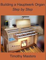 Building a Hauptwerk Organ Step by Step