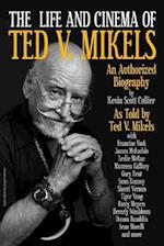 The Life and Cinema of Ted V. Mikels