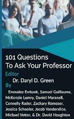 101 Questions to Ask Your Professor