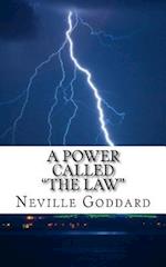 A Power Called "the Law"