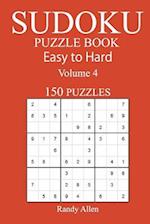 150 Easy to Hard Sudoku Puzzle Book