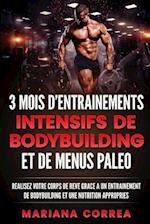 3 Mois D Entrainements Intensifs de Bodybuilding Et de Menus Paleo