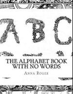 The Alphabet Book with No Words