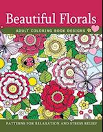 Beautiful Florals Adult Coloring Book Designs