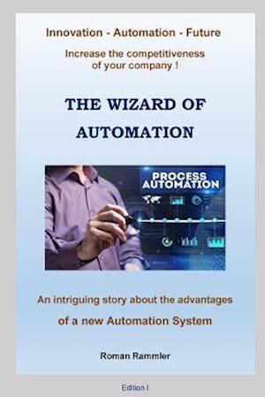 The Wizard of Automation