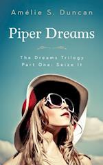Piper Dreams Part One