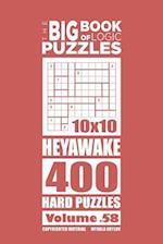 The Big Book of Logic Puzzles - Heyawake 400 Hard (Volume 58)