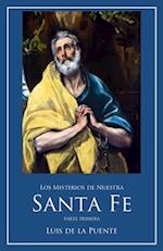 Los Misterios de Nuestra Santa Fe