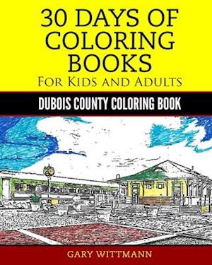 30 Days of Coloring Book for Kids and Adult Dubois County Portrait Pictures