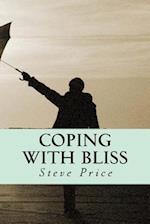 Coping with Bliss