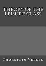 Theory of the Leisure Class