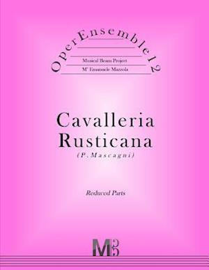 Operensemble12, Cavalleria Rusticana (P.Mascagni)