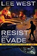 Resist and Evade