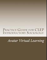 Practice Guide for CLEP Introductory Sociology