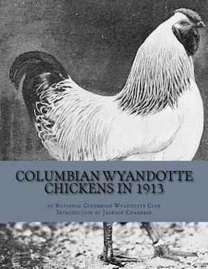Columbian Wyandotte Chickens in 1913