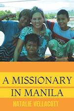 A Missionary in Manila: A Former Detective Investigates Claims that "It's More Fun in the Philippines!" 