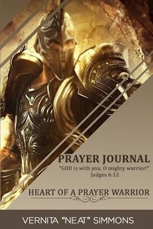 Heart Of A Prayer Warrior: Prayer Journal