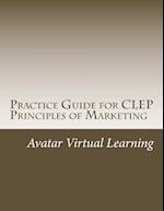 Practice Guide for CLEP Principles of Marketing