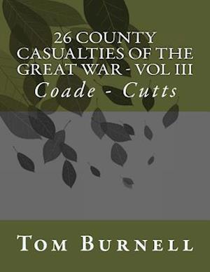 26 County Casualties of the Great War Volume III