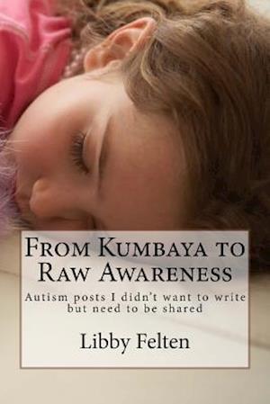From Kumbaya to Raw Awareness