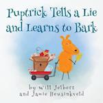 Puptrick Tells a Lie and Learns to Bark