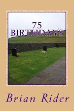 75 Birthdays