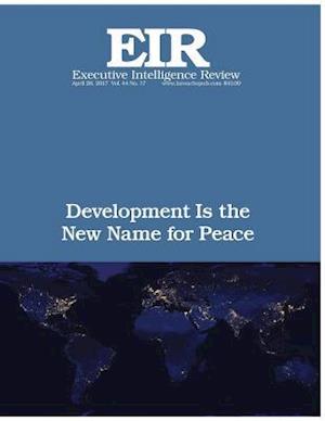 Development Is the New Name for Peace