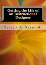 Getting the Life of an Instructional Designer