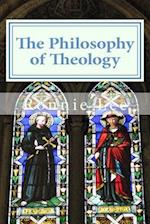 The Philosophy of Theology