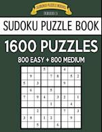 Sudoku Puzzle Book, 1,600 Puzzles, 800 Easy and 800 Medium