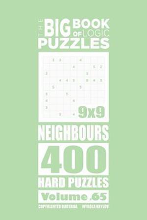 The Big Book of Logic Puzzles - Neighbours 400 Hard (Volume 65)