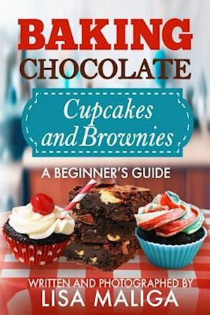 Baking Chocolate Cupcakes and Brownies