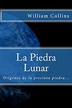 La Piedra Lunar (Spanish) Edition