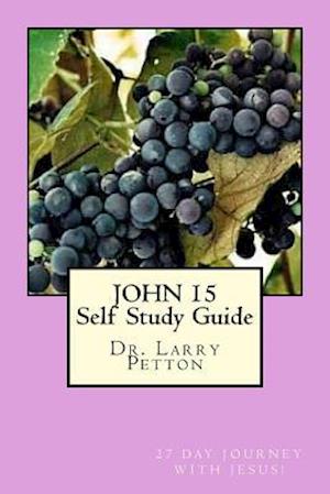 John 15 Self-Study Guide