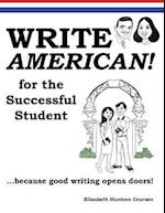 Write American! for the Successful Student