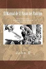 El Manual de 12 Pasos del Padrino