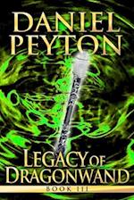 Legacy of Dragonwand: Book 3 
