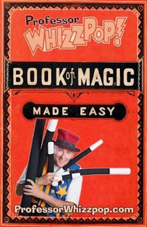Professor Whizzpop Book of Magic