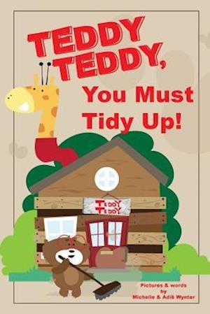 Teddy Teddy, You Must Tidy Up!