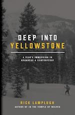 Deep Into Yellowstone