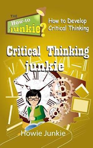 Critical Thinking Junkie