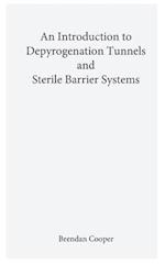 An Introduction to Depyrogenation and Aseptic Barrier Systems