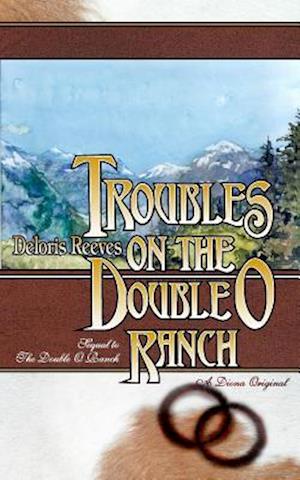 Troubles on the Double O Ranch