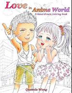 Love in Anime World - A Hand-Drawn Coloring Book