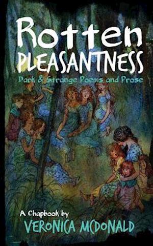 Rotten Pleasantness