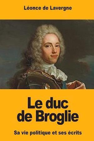 Le Duc de Broglie