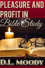 Pleasure and Profit in Bible Study